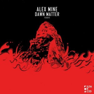 Alex Mine - Dawn Matter [FOA042]