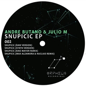 Andre Butano, Julio M - Snupicic Ep [CAT256175]