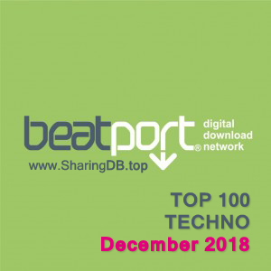 Beatport Top 100 Techno December 2018