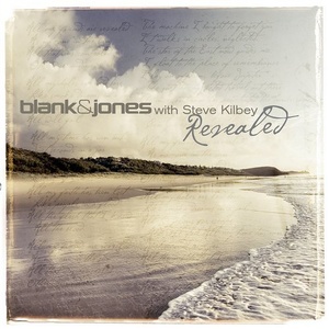 Blank & Jones with Steve Kilbey - Revealed (All Mixes)