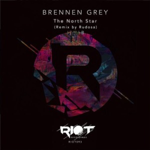 Brennen Grey - The North Star [RIOT093]