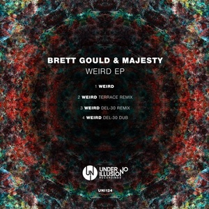 Brett Gould, Majesty - Weird EP [UNI124]