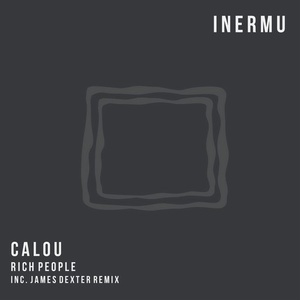 Calou - Rich People [INERMU014]
