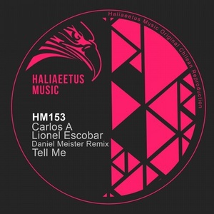 Carlos A., Lionel Escobar - Tell Me [HM0153]