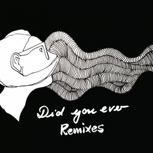 Daniela La Luz - Did You Ever Remixes [HOUSEWAX001RMX]