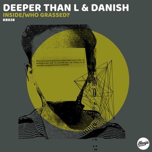 Deeper Than L, Danish - Inside / Who Grassed? [KR038]