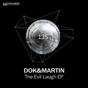Dok & Martin - The Evil Laugh EP [TRSMT135]