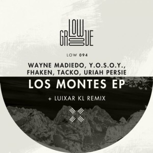 Fhaken, Wayne Madiedo, Y.O.S.O.Y., Tacko - Los Montes [LOW094]