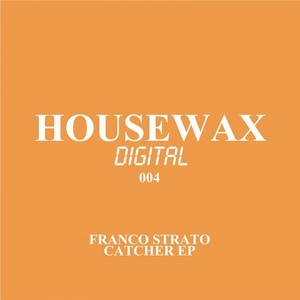 Franco Strato - Catcher EP [HWXD004]