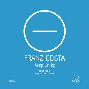 Franz Costa - Keep On Ep [BSC110]