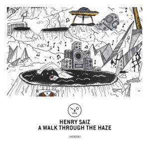 Henry Saiz - A Walk Through The Haze [LNOE097]