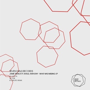 Jamie Trench, Khalil Anthony - What Was Missing EP [7DR003]