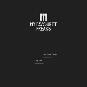 Jax D, Feddy - Dirty Toys [MFFMUSIC050]