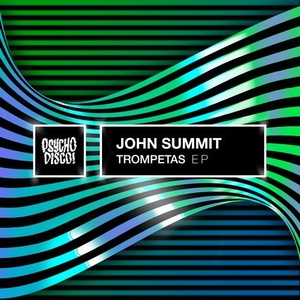 John Summit - Trompetas (Original Mix) [PSYCHD062]