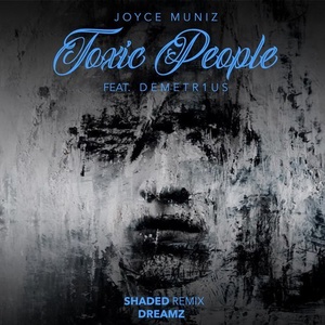 Joyce Muniz, DEMETR1US - Toxic People Remixes 3 [10144069]