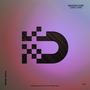 Maksim Dark - Lovely Saws [DA016]