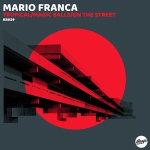 Mario Franca - Magic Balls EP [KR039]