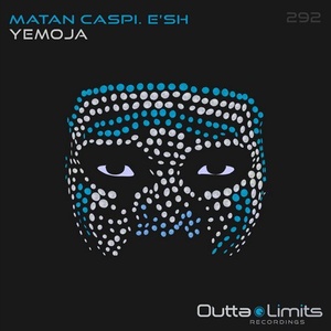 Matan Caspi, E'sh - Yemoja [OL292]