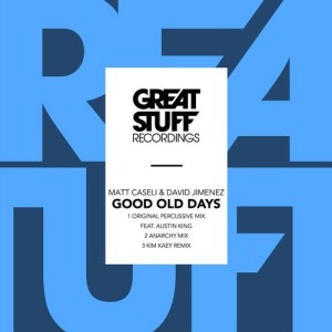 Matt Caseli & David Jimenez - Good Old Days [GSR360]
