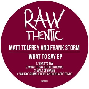 Matt Tolfrey, Frank Storm - What To Say [RWM008]
