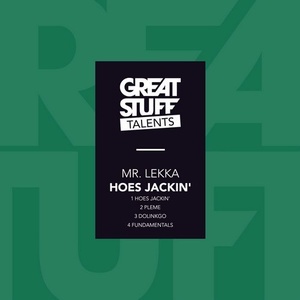 Mr. Lekka - Hoes Jackin' [GST004]