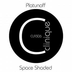 Platunoff - Space Shaded [CLR306]