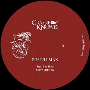 Posthuman - The Snake Bites Twice [CKNOWEP13]