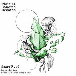 Rauschhaus - Same Road EP [PSR015]