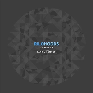 Rilo, Hoods - Swing [BM152]