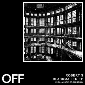 Robert S (PT) - Blackmailer [OFF180]