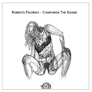 Roberto Palmero - Confusion The Sound [CAT258928]