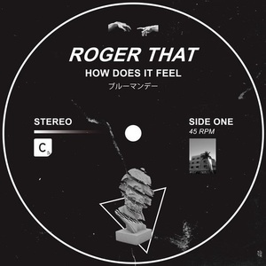 Roger That (UK) - How Does It Feel [ITC2924BP]