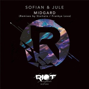 Sofian & Jule - Midgard [RIOT092]