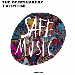 The Deepshakerz - Everytime [SAFEXD05]