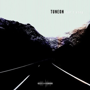 Tuneon - Don't Stop [10145219]