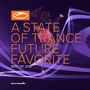 VA - A State Of Trance: Future Favorite - Best Of 2018 - Extended Versions [ARDI4054]