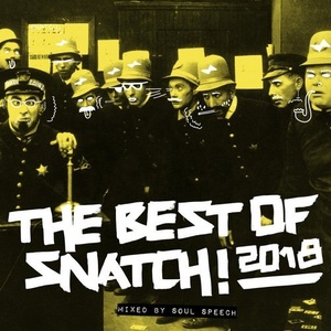 VA - Best of Snatch! 2018 (Mixed By Soul Speech) [SNACAT008]