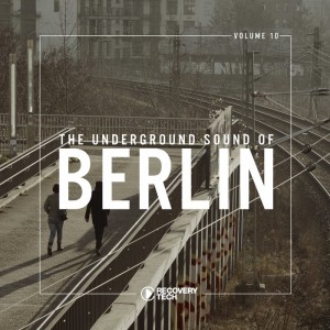 VA - The Underground Sound of Berlin Vol 10 [RTCOMP1303]