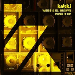 Weiss (UK), Eli Brown - Push It Up [KLM06101Z]