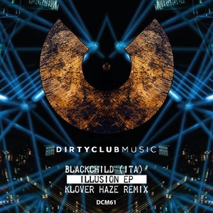 Blackchild (ITA) - Illusion Ep [DCM61]
