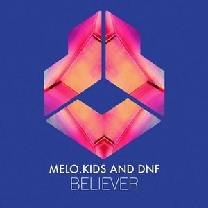 DNF, Melo.Kids - Believer [DLR043]