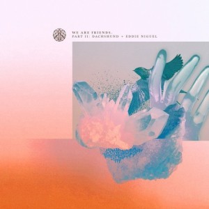 Dachshund, Eddie Niguel - We Are Friends, Part 2 [IR005II]