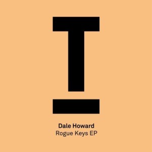 Dale Howard - Rogue Keys EP [TOOL74701Z]