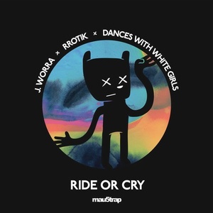 J. Worra, Rrotik, Dances With White Girls - Ride or Cry [MAU50219]