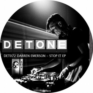 Darren Emerson - Stop It EP [DET072]