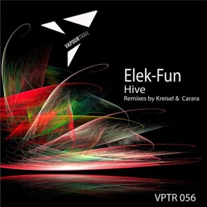 Elek-Fun - Hive [VPTR056]
