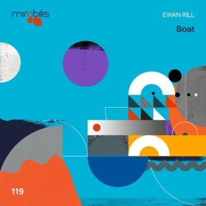 Ewan Rill - Boat [MIRA119]