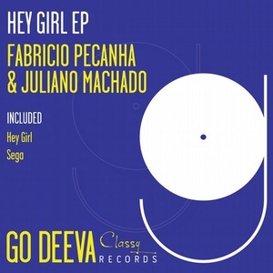 Fabricio Pecanha, Juliano Machado - Hey Girl EP [GDC011]
