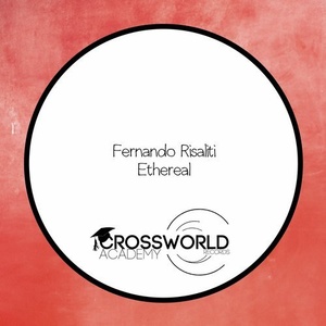 Fernando Risaliti - Ethereal [CWA310]