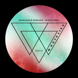 Francesco Ferraro, Anthony Tomov, Colaxx Malibu - Miraflores [WHO161]